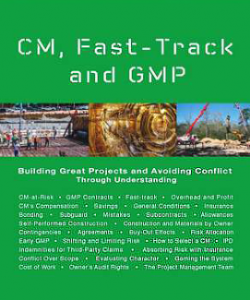 CM, Fast-Track and GMP: Building Great Projects & Avoiding Conflict Through Understanding Thumbnail